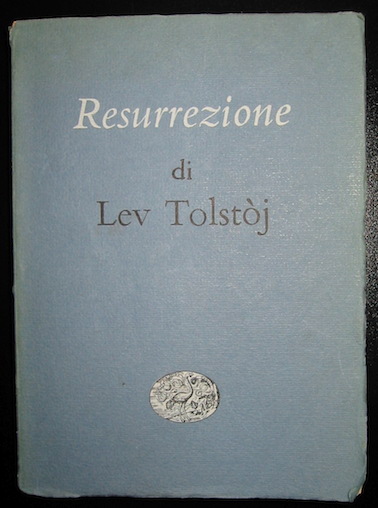 Lev Tolstòj Resurrezione. Traduzione di Clara Coisson 1958 Torino Einaudi